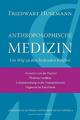 Anthroposophische Medizin: Ein Weg zu den heilenden Kräften