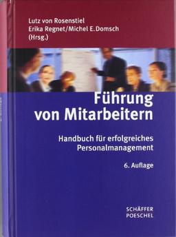 Führung von Mitarbeitern: Handbuch für erfolgreiches Personalmanagement