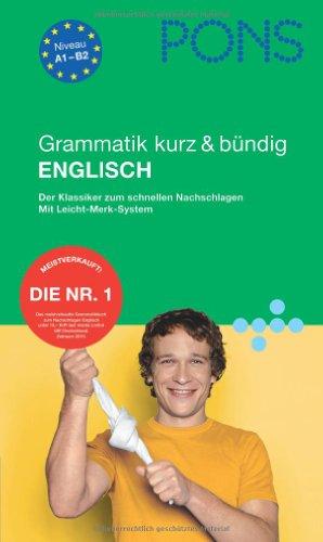 PONS Grammatik kurz & bündig Englisch: Der Klassiker zum schnellen Nachschlagen