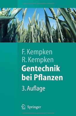 Gentechnik bei Pflanzen: Chancen und Risiken (Springer-Lehrbuch)