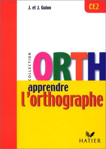 Apprendre l'orthographe, CE2