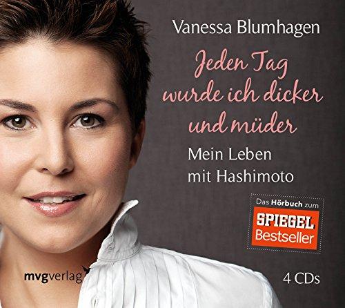 Jeden Tag wurde ich dicker und müder: Mein Leben mit Hashimoto