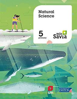 Natural science. 5 Primary. Más Savia. Pupil's Book