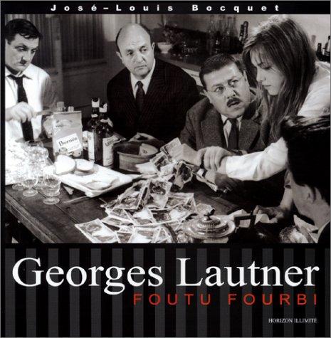 Georges Lautner, foutu fourbi