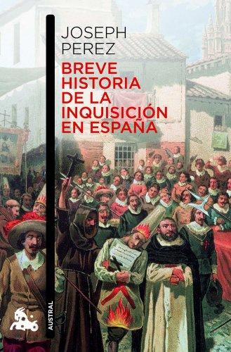 Breve historia de la Inquisición en España (Humanidades, Band 1)