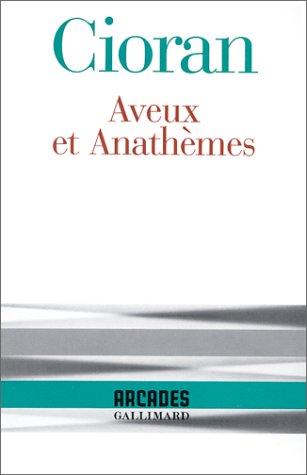 Aveux et anathèmes