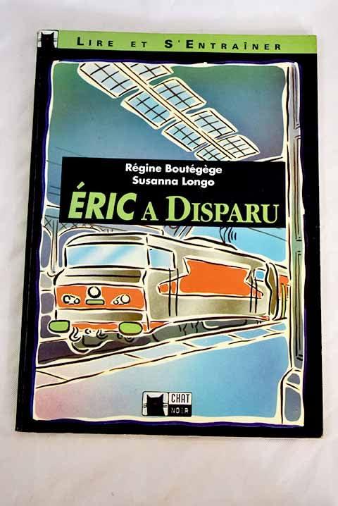 Eric a disparu