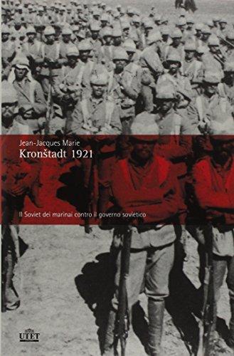 Kronstadt 1921. Il Soviet dei marinai contro il governo sovietico