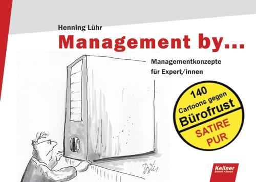 Management by...: Managementkonzepte für Expert/innen