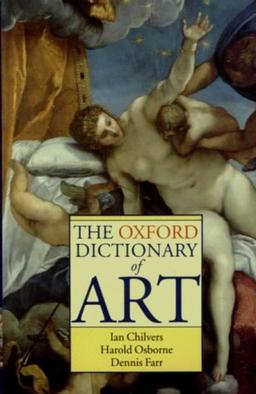 The Oxford Dictionary of Art (Oxford Reference)