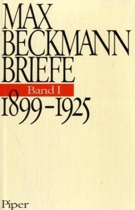 Briefe, Band I: 1899-1925