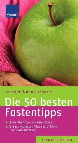 Die 50 besten Fastentipps: Alles Wichtige auf einen Blick