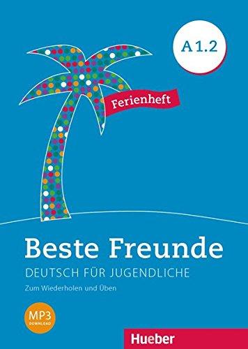 Beste Freunde A1/2: Deutsch als Fremdsprache /  Ferienheft