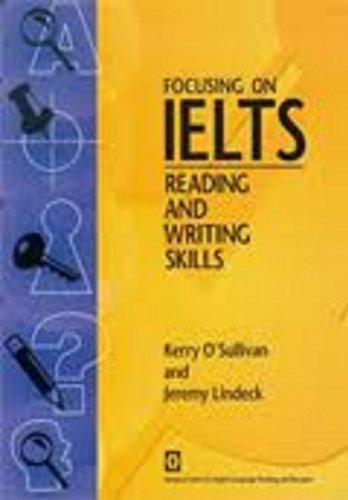 Focusing on IELTS - Reading and Writing Skills Book