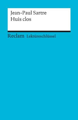 Lektüreschlüssel zu Jean-Paul Sartre: Huis clos