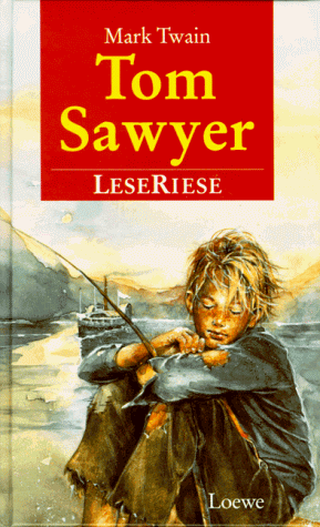 Tom Sawyer. LeseRiese. ( Ab 10 J.)