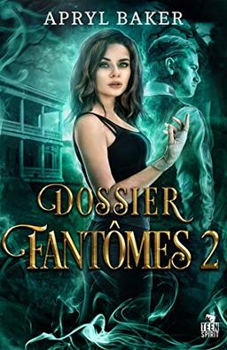 Dossier fantômes 2 : Dossier fantômes, T2