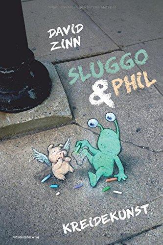 Sluggo & Phil: Kreidekunst