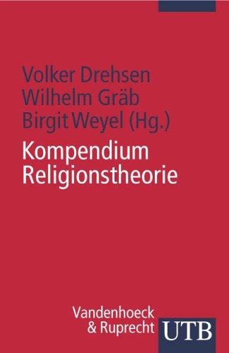 Kompendium Religionstheorie (Uni-Taschenbücher S)