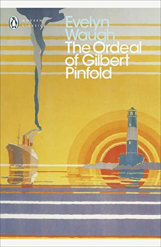 The Ordeal of Gilbert Pinfold: A Conversation Piece (Penguin Modern Classics)