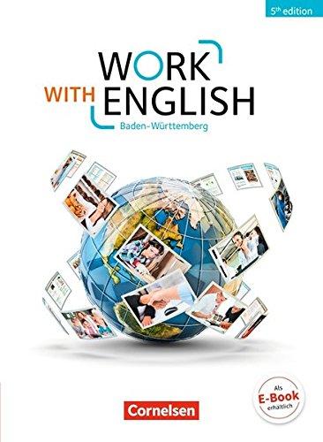 Work with English - 5th Edition -  Baden-Württemberg: A2-B1+ - Schülerbuch