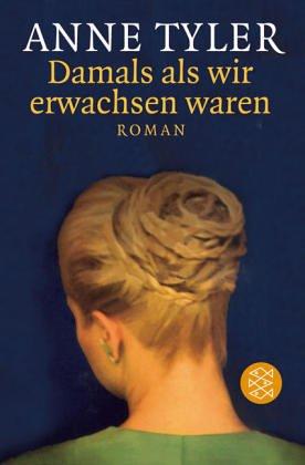 Damals als wir erwachsen waren: Roman