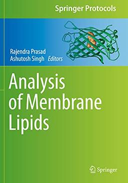 Analysis of Membrane Lipids (Springer Protocols Handbooks)