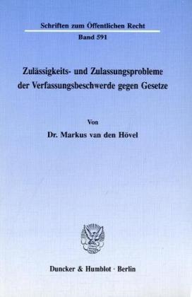 Zulässigkeits- und Zulassungsprobleme der Verfassungsbeschwerde gegen Gesetze.