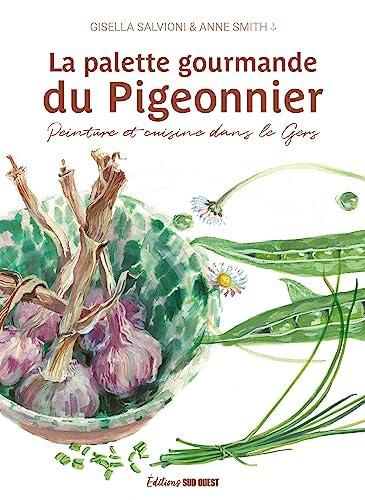 La palette gourmande du Pigeonnier : peinture et cuisine dans le Gers