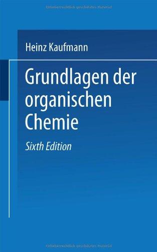 Grundlagen der organischen Chemie (Uni-Taschenbücher)