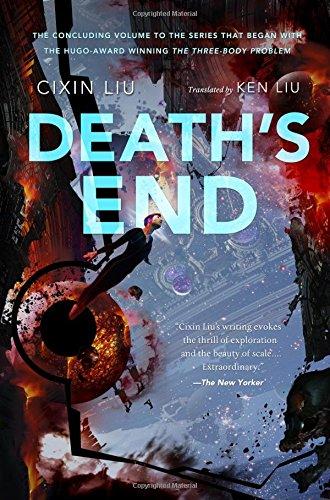 The Three-Body Problem 3. Death's End (Remembrance of Earth's Past)