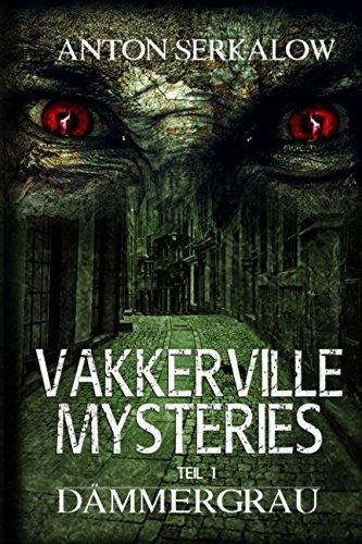 Vakkerville-Mysteries - Teil 1: Dämmergrau