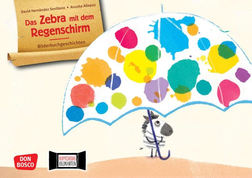 Das Zebra mit dem Schirm. Kamishibai Bildkartenset: Entdecken - Erzählen - Begreifen: Bilderbuchgeschichten. Eine Tiergeschichte über Zusammenhalt, ... für unser Erzähltheater)