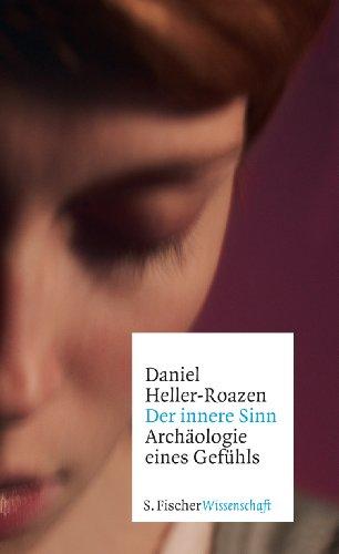 Der innere Sinn: Archäologie eines Gefühls