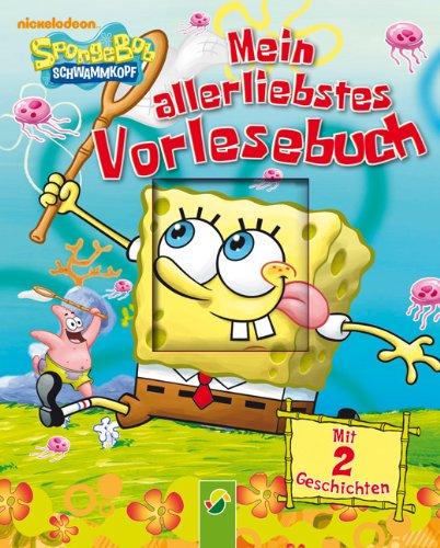 SpongeBob - Mein allerliebstes Vorlesebuch