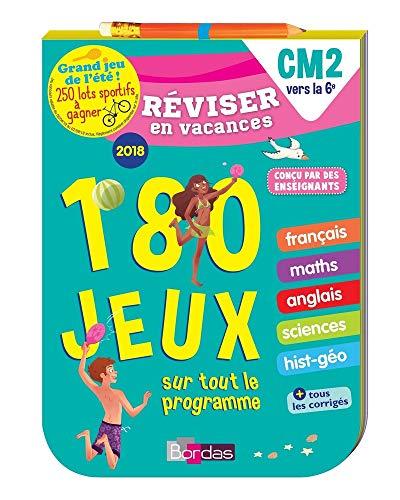 Réviser en vacances, CM2 vers la 6e : 180 jeux sur tout le programme