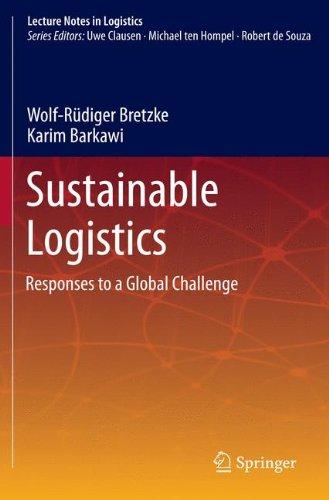 Sustainable Logistics: Responses to a Global Challenge (Lecture Notes in Logistics)