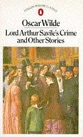 Lord Arthur Savile's Crime and Other Stories (Classic, Modern, Penguin)