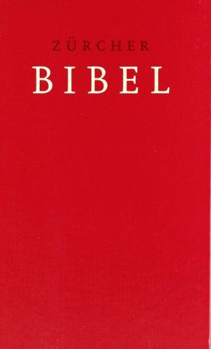 Bibelausgaben, TVZ Theologischer Verlag : Zürcher Bibel, m. farbigem Bild- und Informationsteil