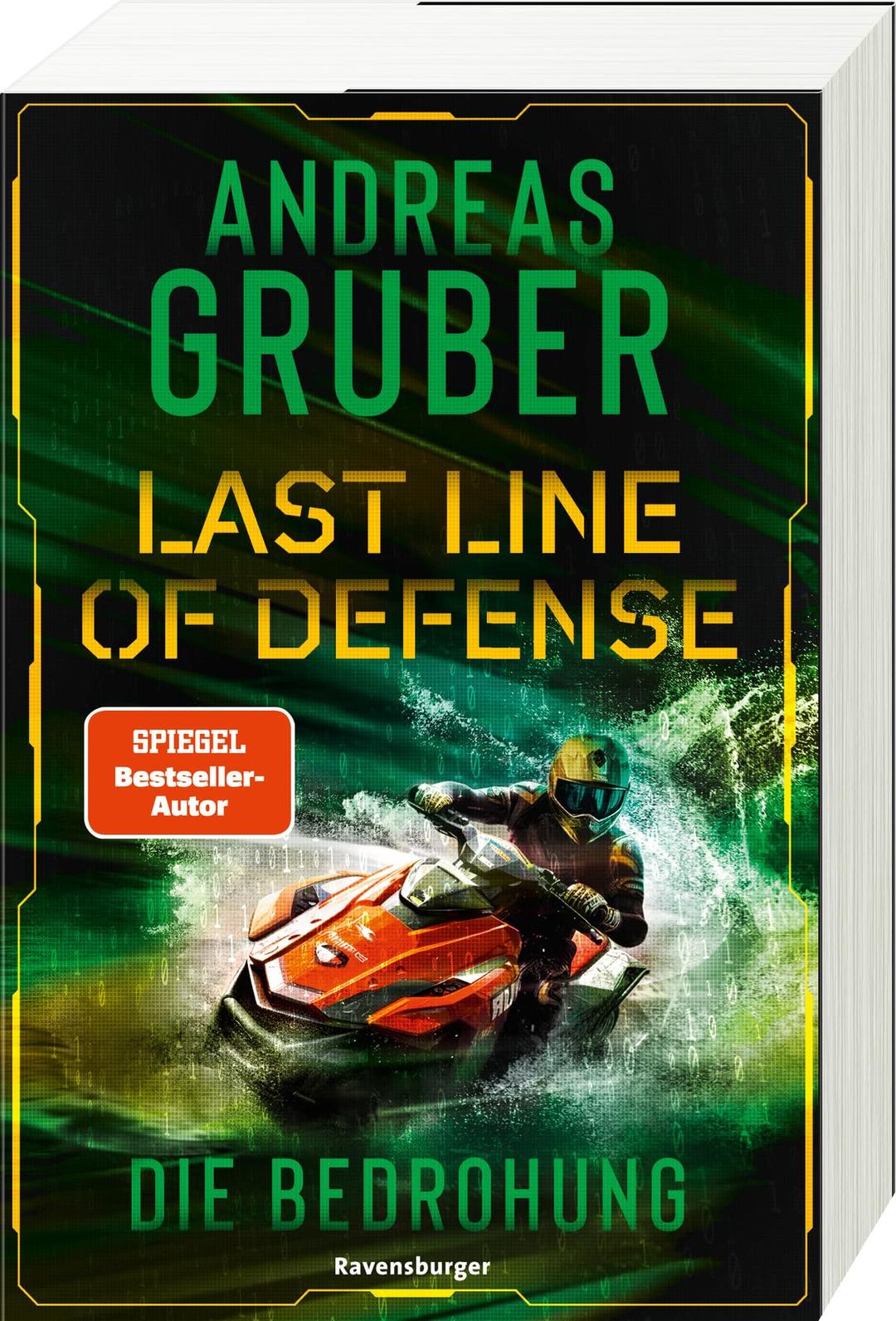 Last Line of Defense, Band 2: Die Bedrohung. Action-Thriller von Nr. 1 SPIEGEL Bestseller-Autor Andreas Gruber! (Last Line of Defense, 2)