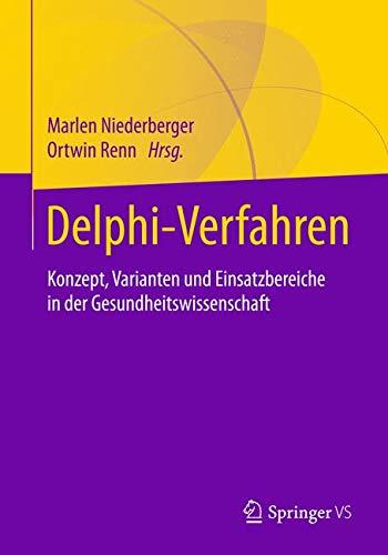 Delphi-Verfahren in den Sozial- und Gesundheitswissenschaften: Konzept, Varianten und Anwendungsbeispiele