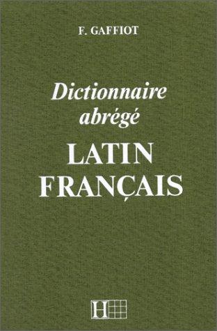 Dictionnaire abrégé latin-français