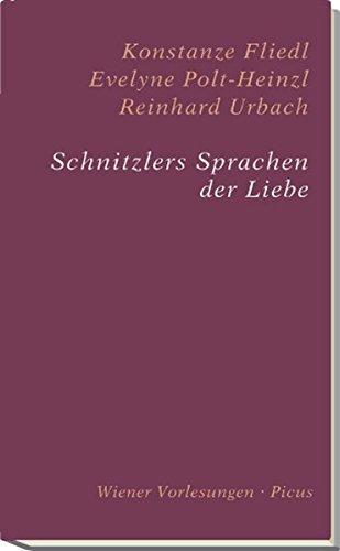 Schnitzlers Sprachen der Liebe (Wiener Vorlesungen)