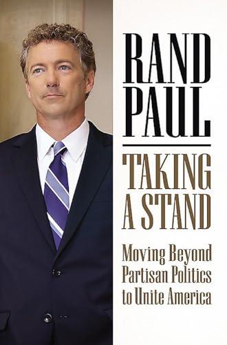 Taking a Stand: Moving Beyond Partisan Politics to Unite America