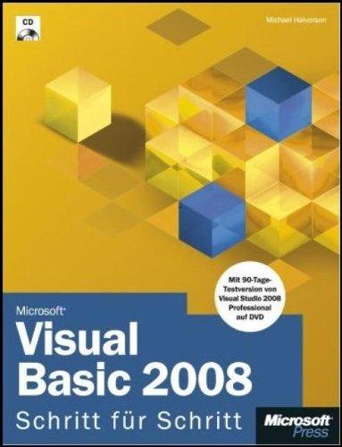 Microsoft Visual Basic 2008 - Schritt für Schritt. Mit 90 Tage Testversion von VS 2008 Prof. auf DVD