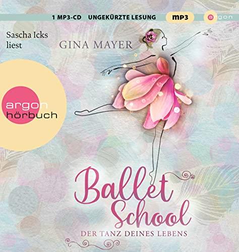 Ballet School – Der Tanz deines Lebens: Ungekürzte Ausgabe, Lesung