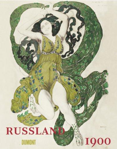 Russland 1900: Kunst und Kultur im Reich des letzten Zaren