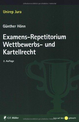 Examens-Repetitorium Wettbewerbs- und Kartellrecht (Unirep Jura)