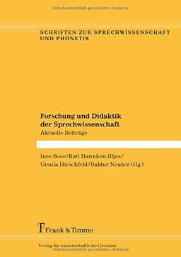 Forschung und Didaktik der Sprechwissenschaft: Aktuelle Beiträge (Schriften zur Sprechwissenschaft und Phonetik)