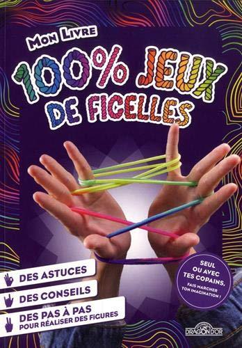 Mon livre 100 % jeux de ficelle